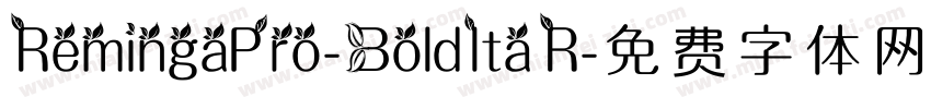RemingaPro-BoldIta R字体转换